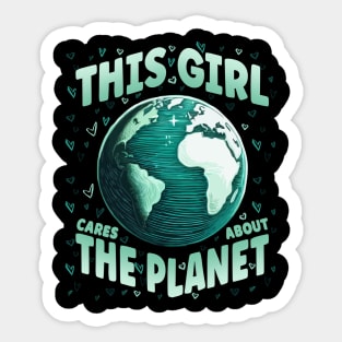 This girl Cares about Planet Save World Earth Day Sticker